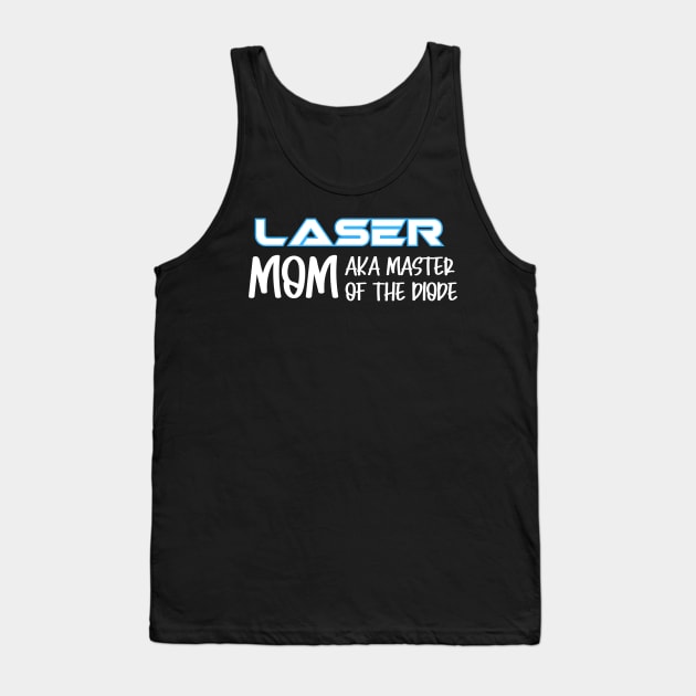 Laser Mom Tank Top by Nice Surprise